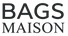 Bags Maison. - Home